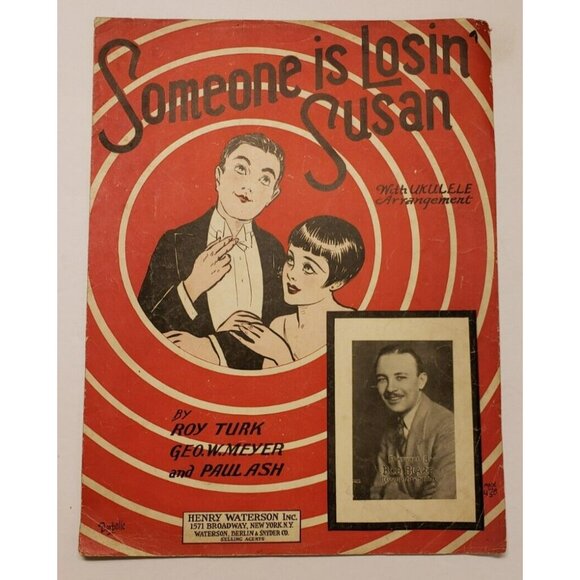 Sheet Music- Someone is Losin' Susan with Ukulele Arrangement ©1926 By Roy Turk - Picture 1 of 4